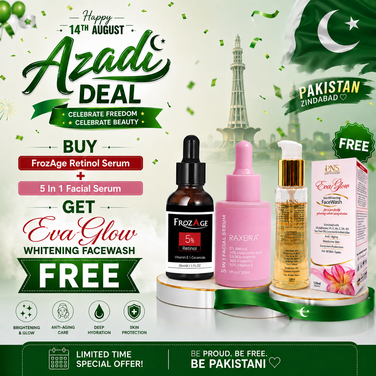 Azadi Deal: Buy 5-in-1 Facial Serum + FrozAge Retinol Serum & Get EvaGlow Face Wash FREE 1 Azadi Deal: Buy 5-in-1 Facial Serum + FrozAge Retinol Serum & Get EvaGlow Face Wash FREE